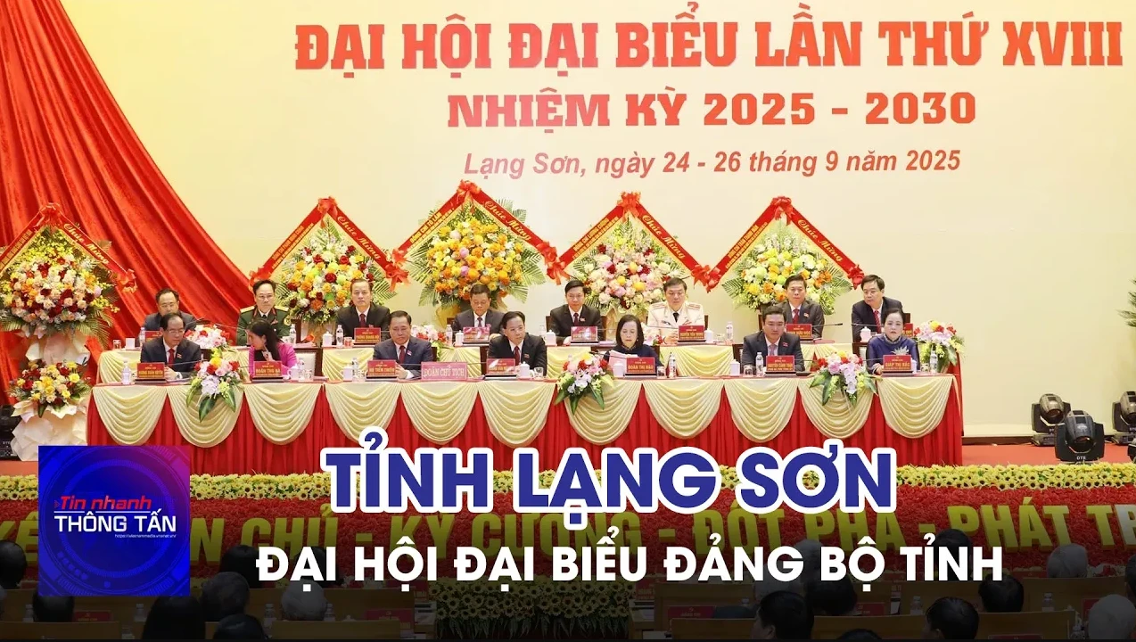 Khai mạc Đại hội Đảng bộ tỉnh Lạng Sơn lần thứ XVIII