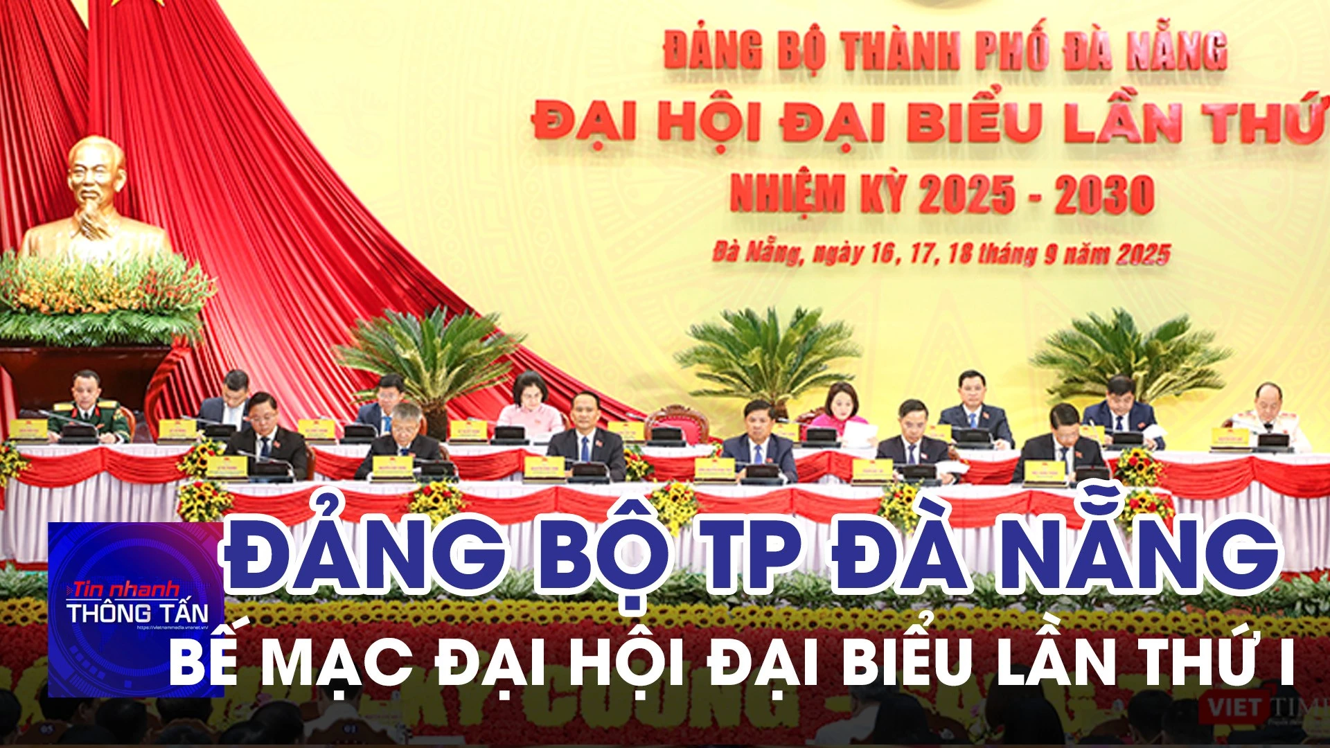 Bế mạc Đại hội Đại biểu Đảng bộ thành phố Đà Nẵng lần thứ I