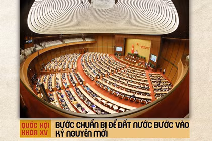 Quốc hội khóa XV: Bước chuẩn bị để đất nước bước vào kỷ nguyên mới
