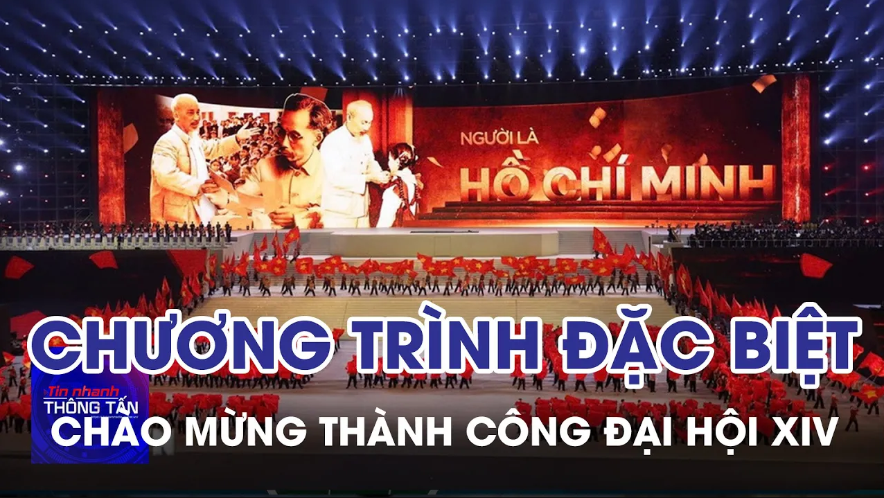 Chương trình nghệ thuật đặc biệt chào mừng thành công Đại hội XIV của Đảng