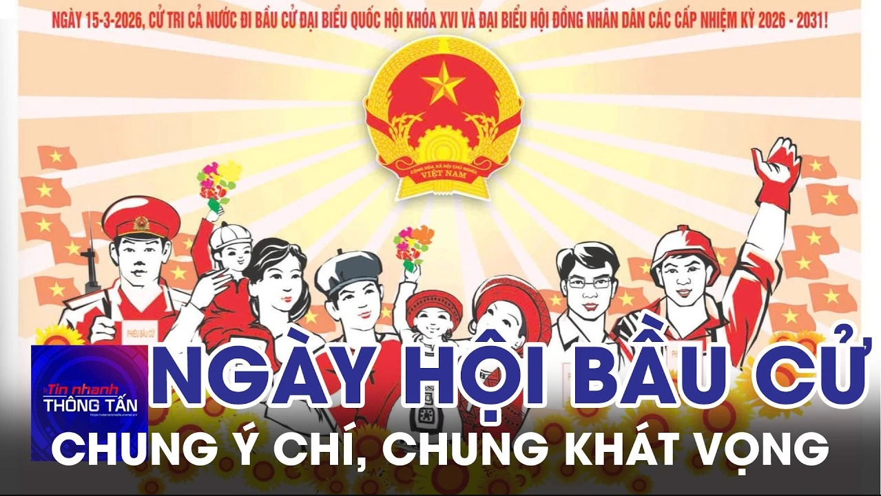 Chung ý chí, chung khát vọng hướng về ngày hội bầu cử 