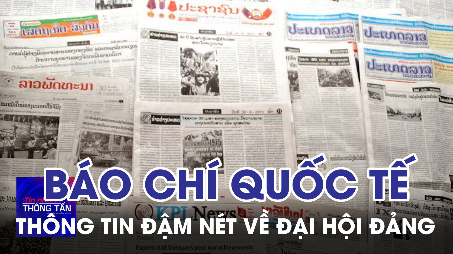 Báo chí quốc tế thông tin đậm nét về đại hội Đảng