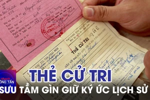 Sưu tầm thẻ cử tri – Gìn giữ ký ức lịch sử