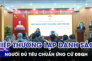 Hiệp thương lập danh sách người đủ tiêu chuẩn ứng cử đại biểu Quốc hội