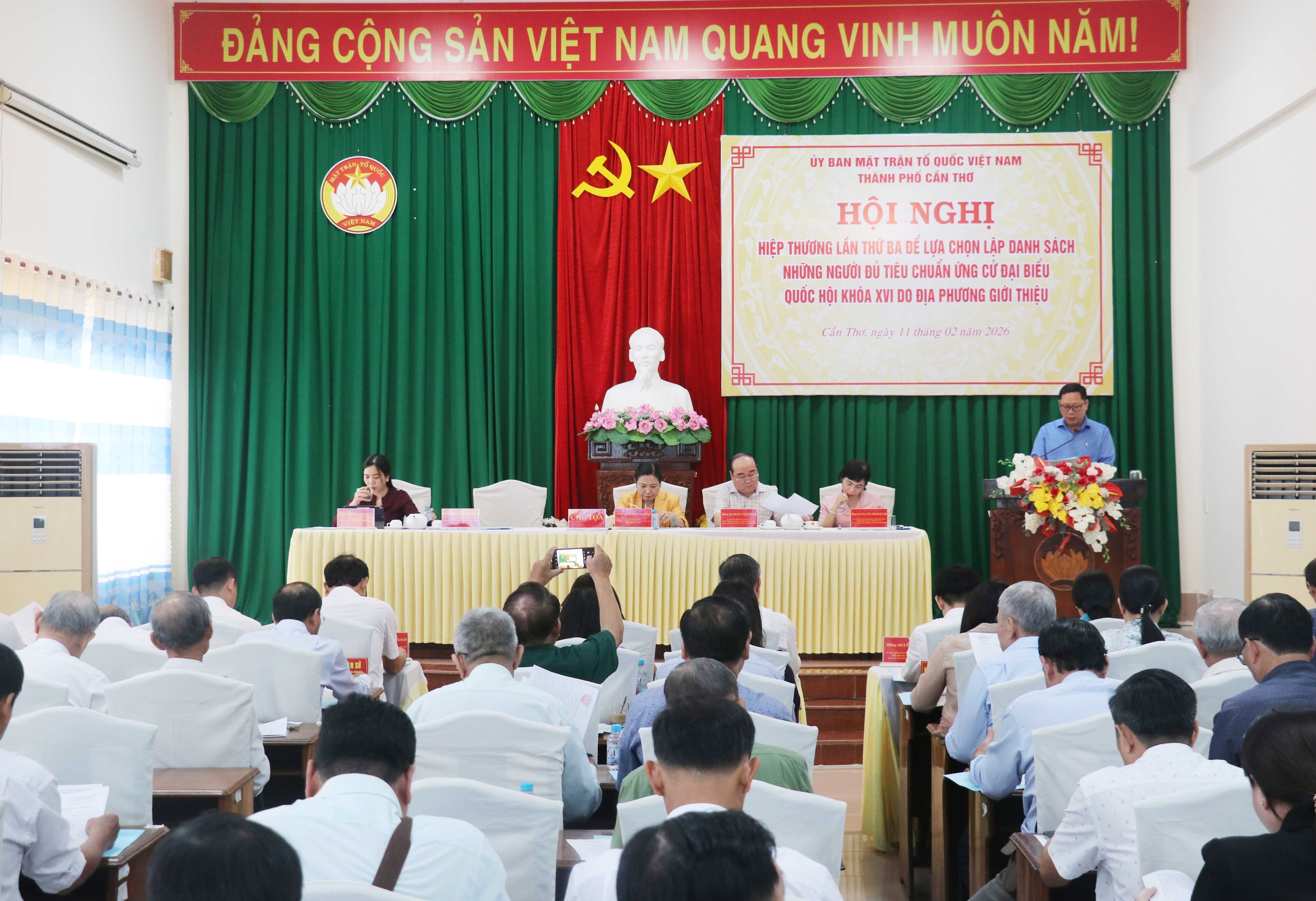 Ngày 11/2/2026, tại thành phố Cần Thơ, Ủy ban Mặt trận Tổ quốc Việt Nam thành phố Cần Thơ đã tổ chức hội nghị hiệp thương lần ba để lựa chọn danh sách những người đủ tiêu chuẩn ứng cử đại biểu Quốc hội khóa XVI do địa phương giới thiệu. (Ảnh: Ngọc Thiện/TTXVN)