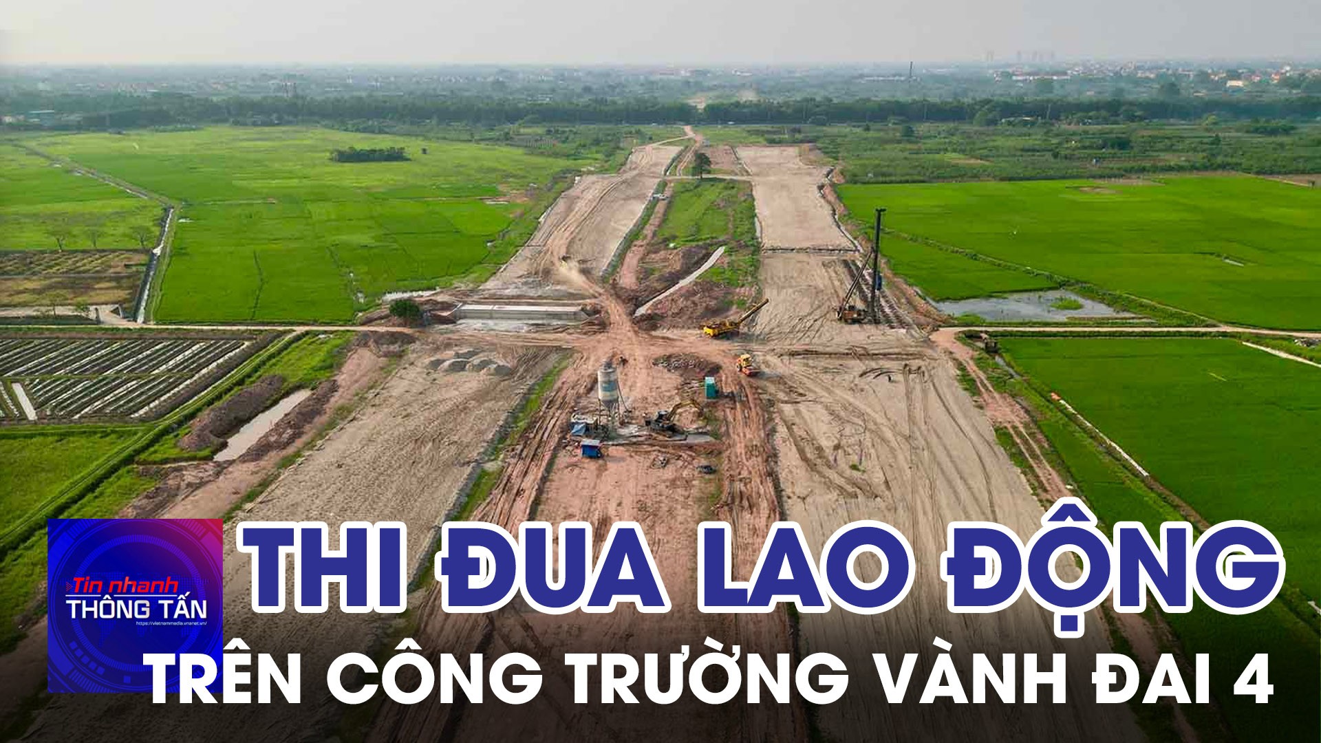 Thi đua lao động trên công trường Vành đai 4 