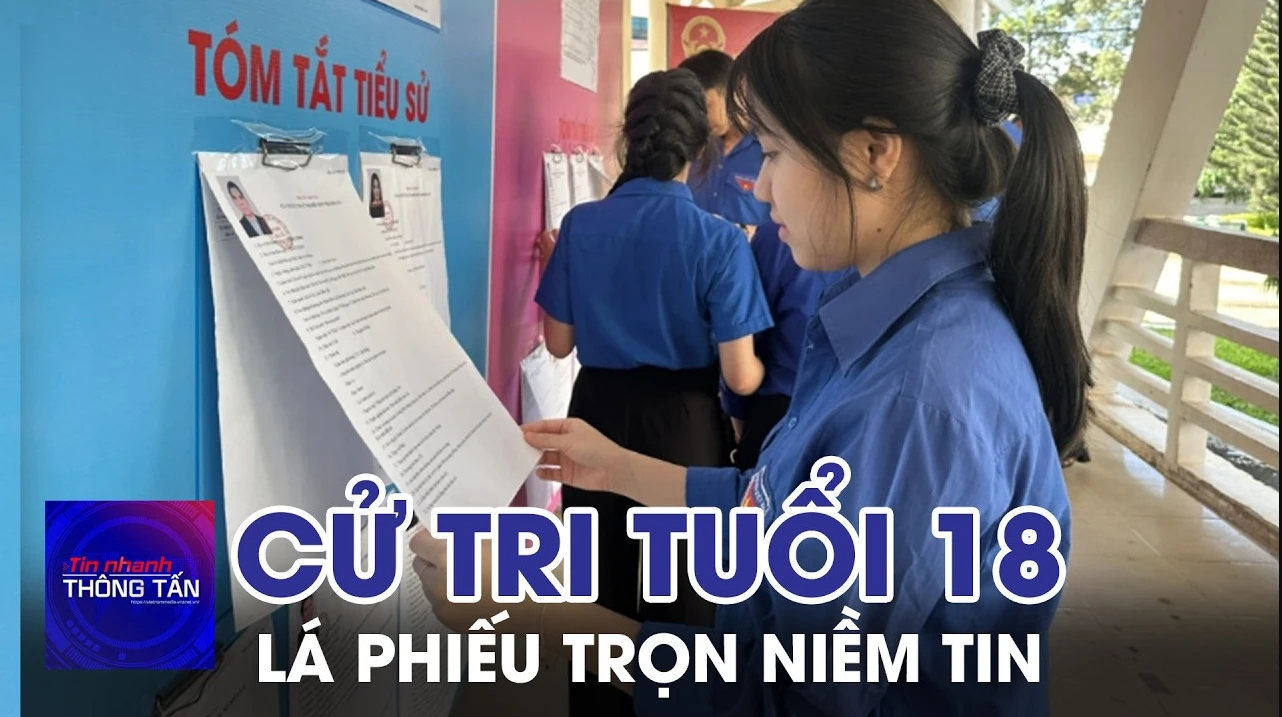 Lá phiếu trọn niềm tin của cử tri tuổi 18