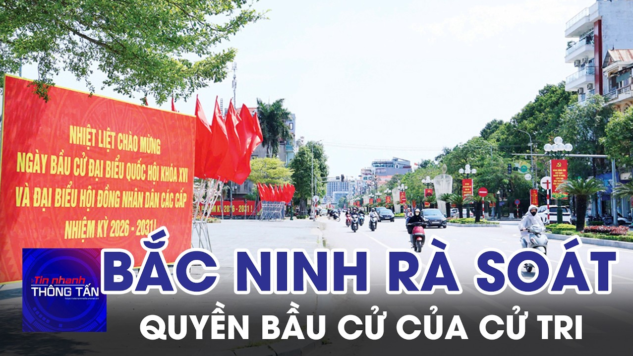 Bắc Ninh: Rà soát, bảo đảm quyền bầu cử của cử tri
