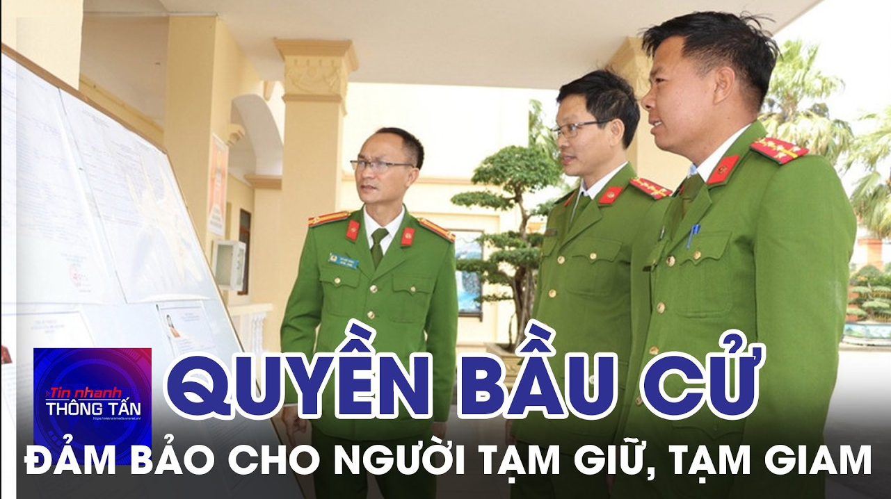 Hải Phòng: Đảm bảo quyền bầu cử cho người bị tạm giữ, tạm giam