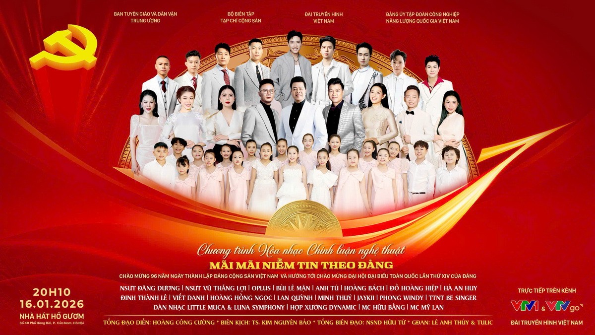 Chương trình hòa nhạc chính luận nghệ thuật đặc biệt “Mãi mãi niềm tin theo Đảng” sẽ được tổ chức tại Nhà hát Hồ Gươm, Hà Nội.