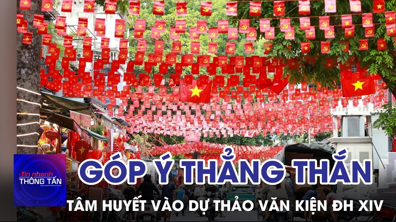Góp ý thẳng thắn, tâm huyết vào dự thảo Văn kiện Đại hội XIV của Đảng 