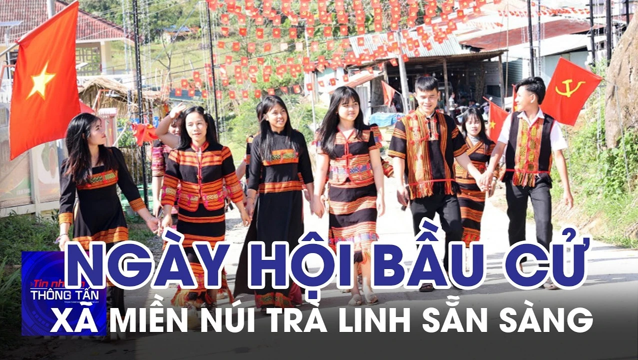 Xã miền núi Trà Linh sẵn sàng cho Ngày hội bầu cử 