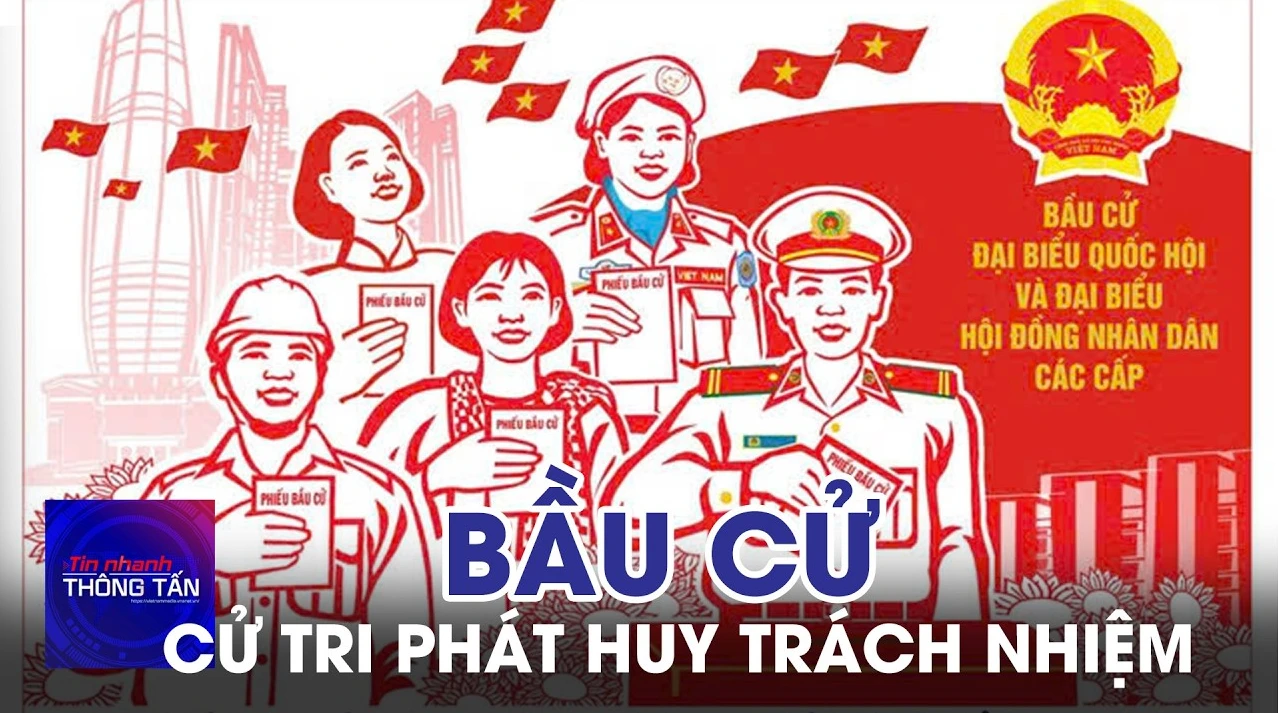 Cử tri phát huy trách nhiệm trong bầu cử 