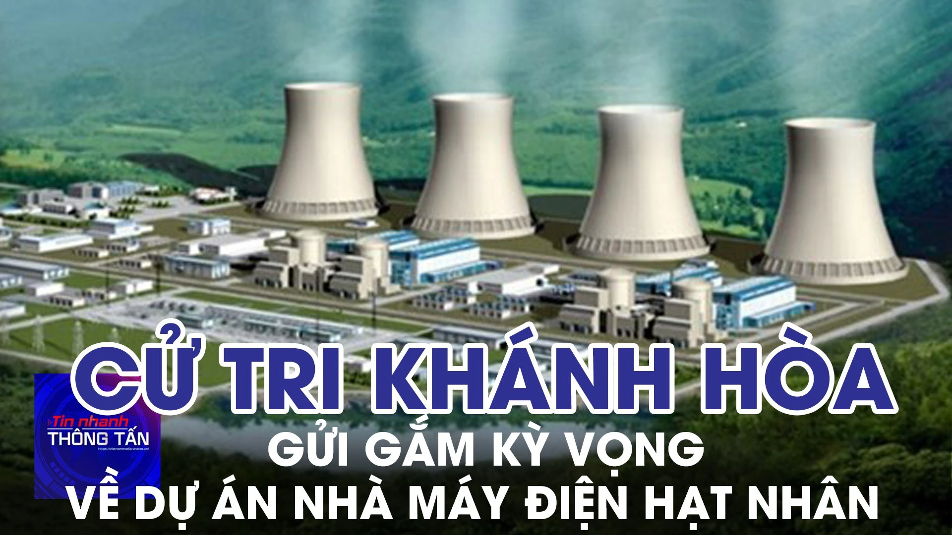 Cử tri Khánh Hòa gửi gắm kỳ vọng về dự án nhà máy điện hạt nhân