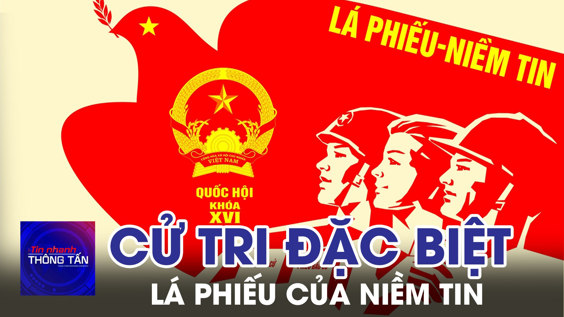 Lá phiếu của niềm tin từ những cử tri đặc biệt 