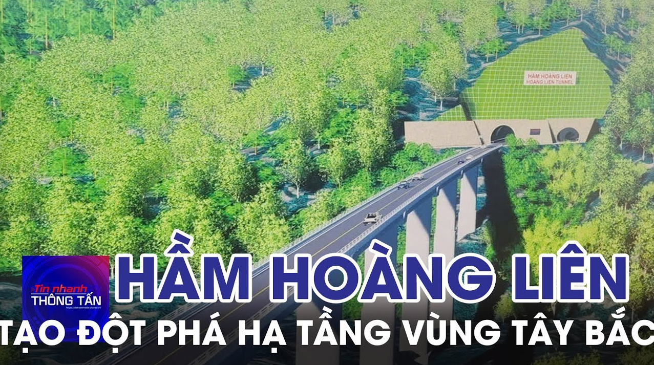 Hầm đường bộ Hoàng Liên tạo đột phá hạ tầng vùng Tây Bắc
