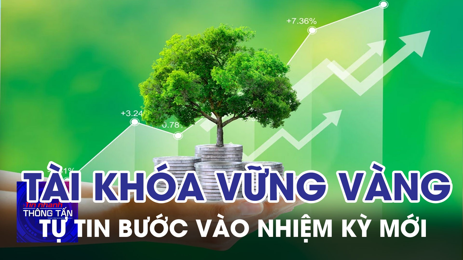 Tài khóa vững vàng – Tự tin bước vào nhiệm kỳ mới