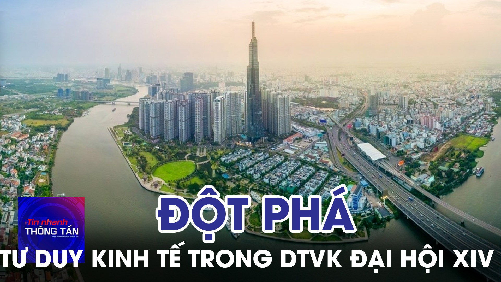 Đột phá tư duy kinh tế trong Dự thảo văn kiện Đại hội XIV