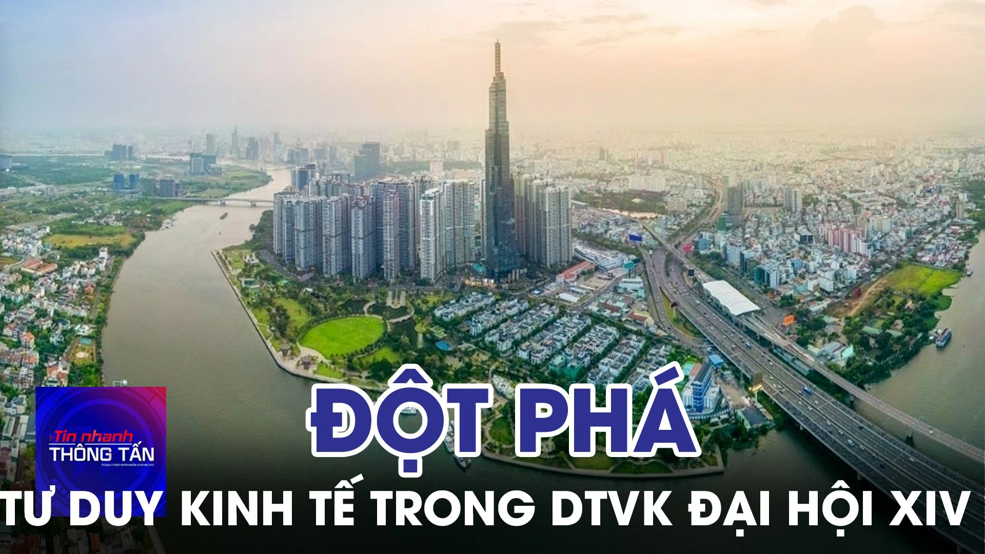 Đột phá tư duy kinh tế trong Dự thảo văn kiện Đại hội XIV