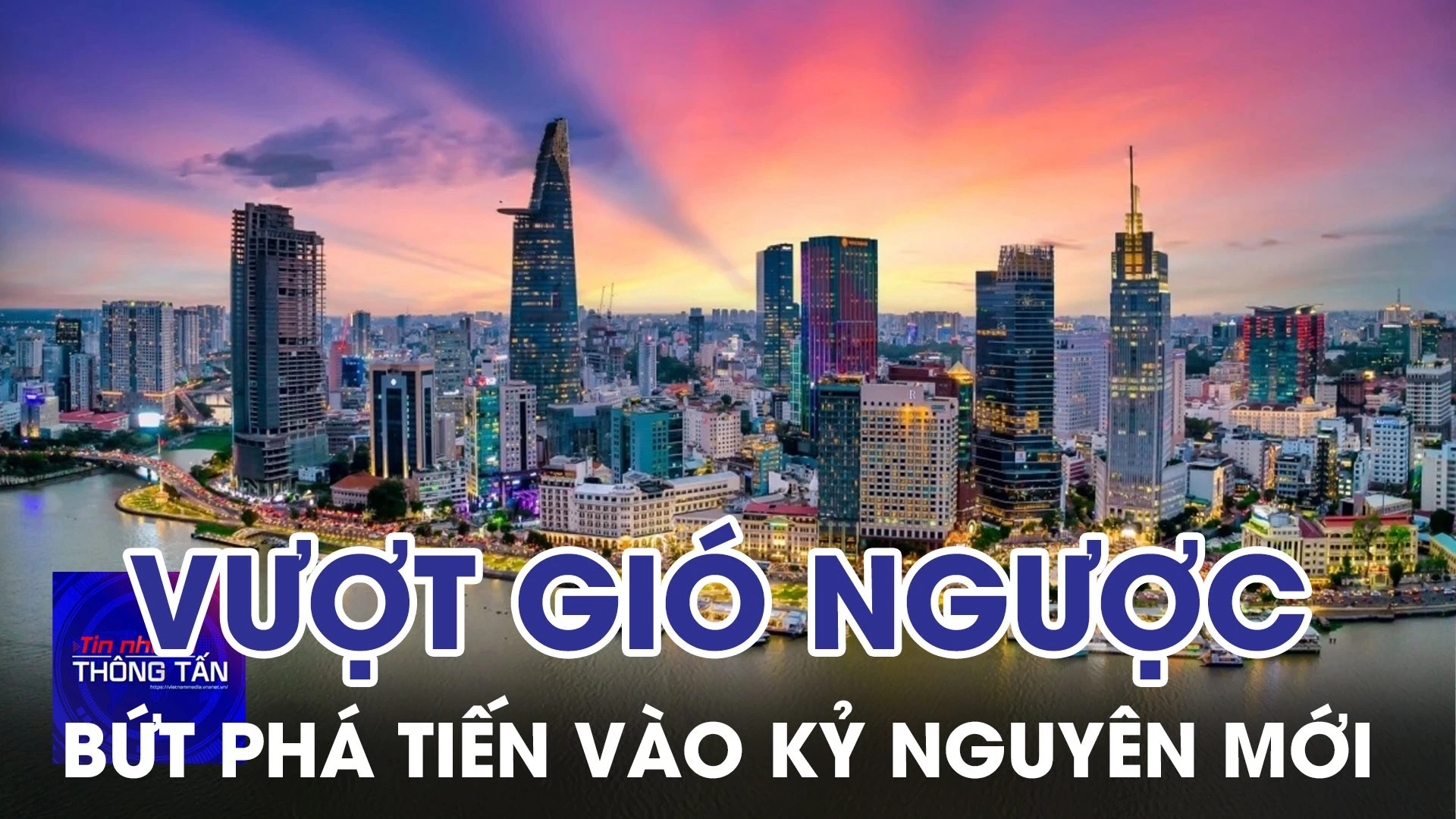 Kinh tế Việt Nam 2021–2025: Vượt gió ngược, bứt phá tiến vào kỷ nguyên mới