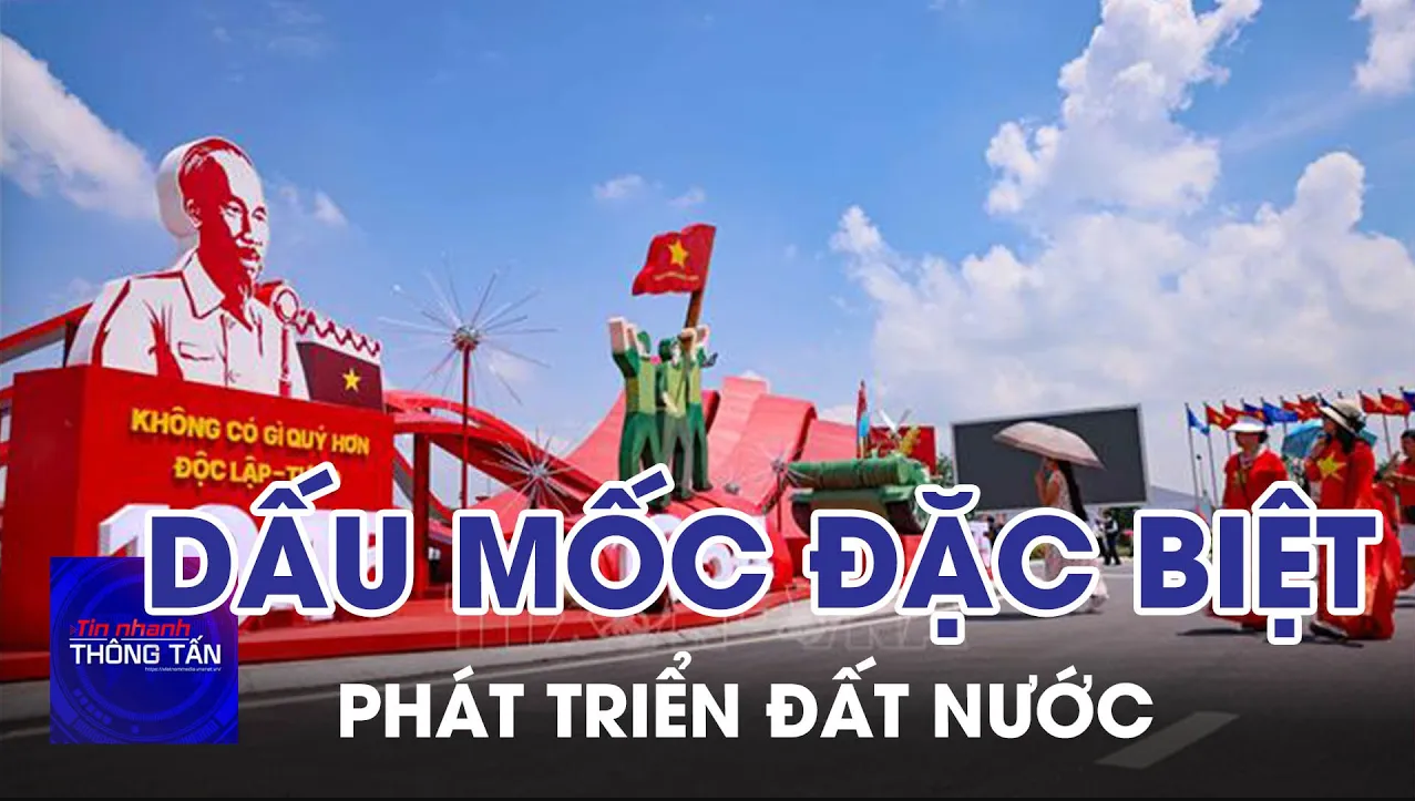 Dấu mốc đặc biệt trên con đường phát triển đất nước