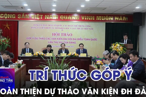 Trí thức đóng góp ý kiến hoàn thiện dự thảo Văn kiện Đại hội Đảng