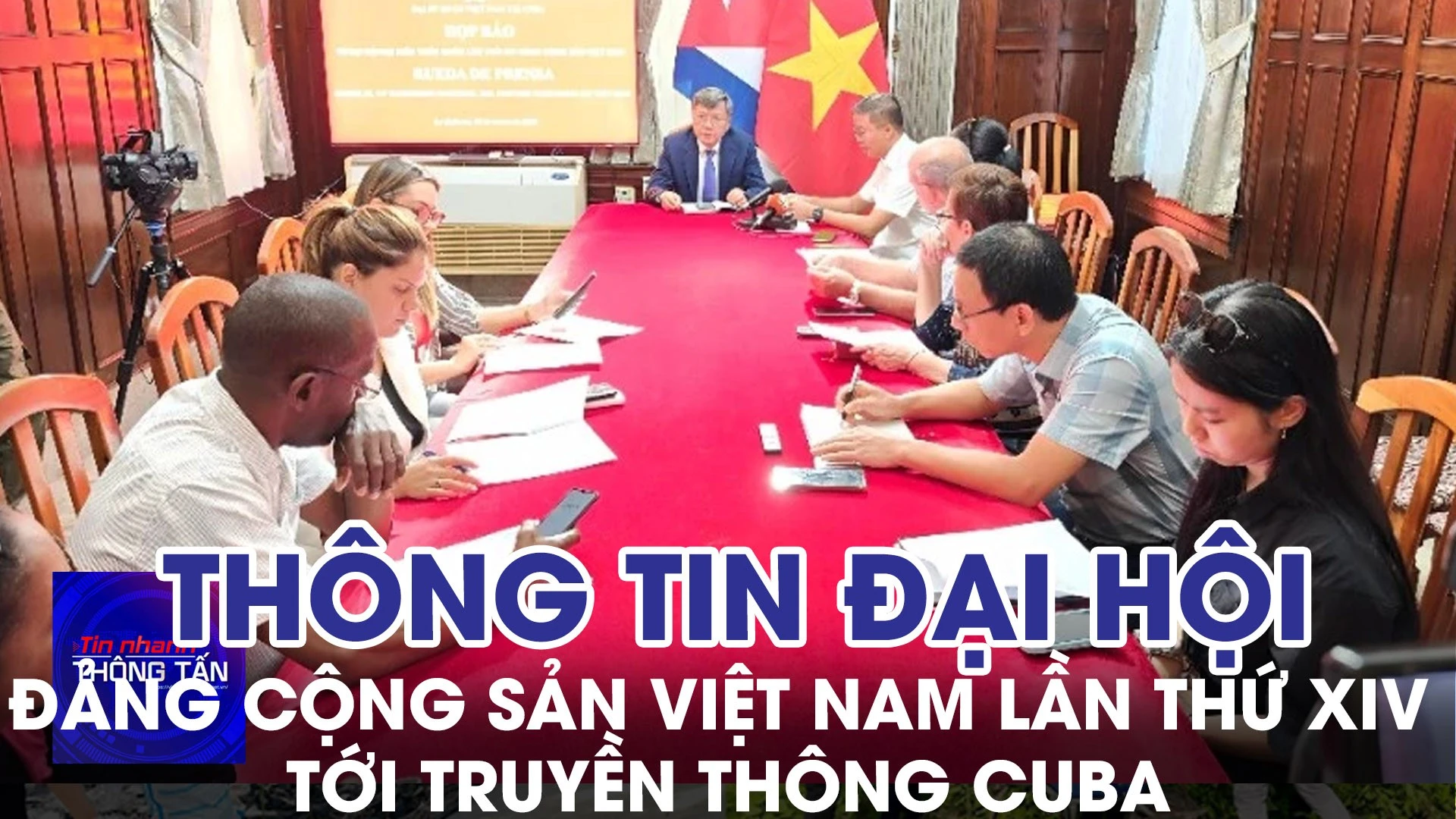 Thông tin về Đại hội Đảng Cộng sản Việt Nam lần thứ XIV tới truyền thông Cuba 