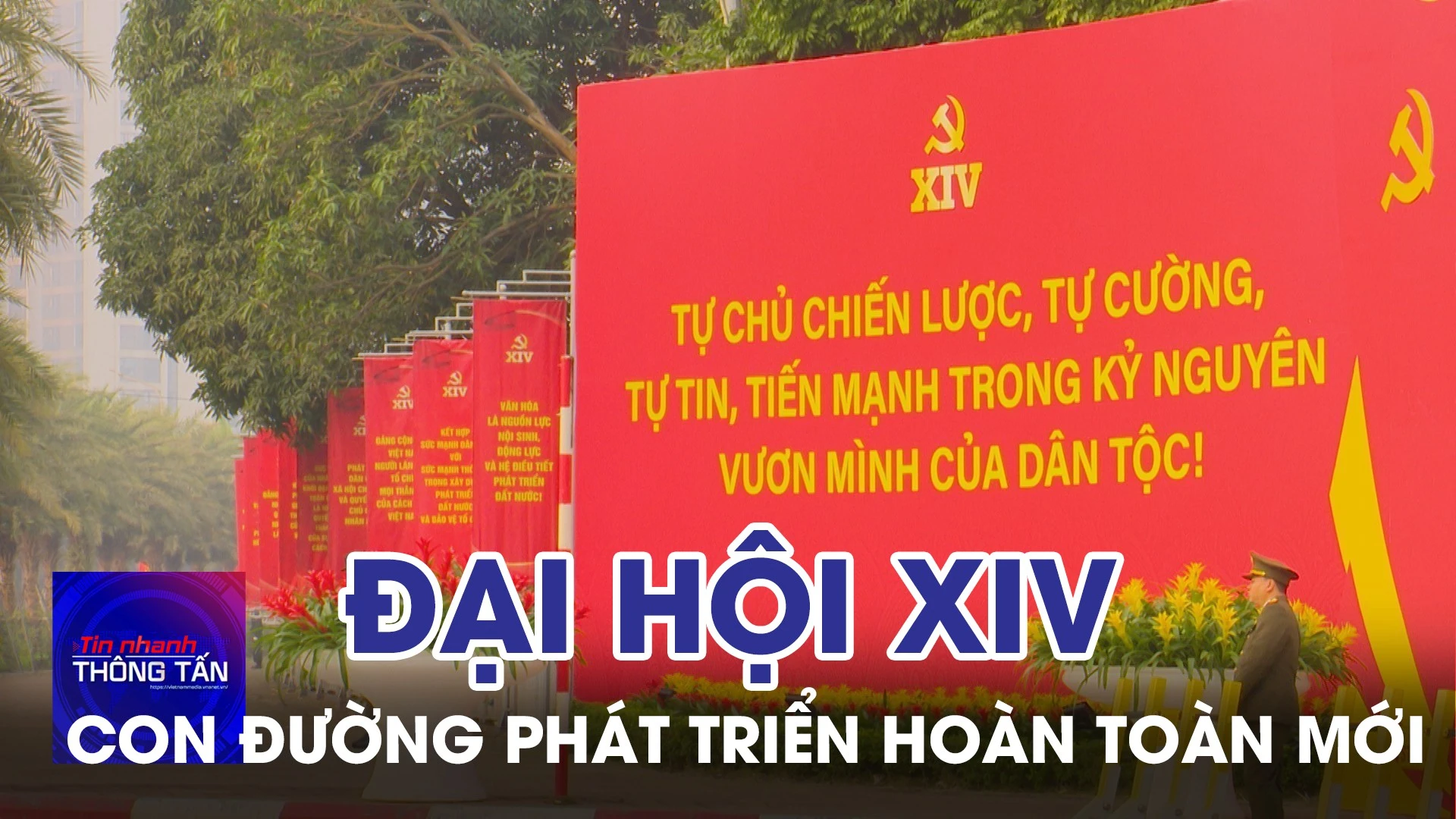 Đại hội XIV của Đảng mở ra con đường phát triển xã hội hoàn toàn mới