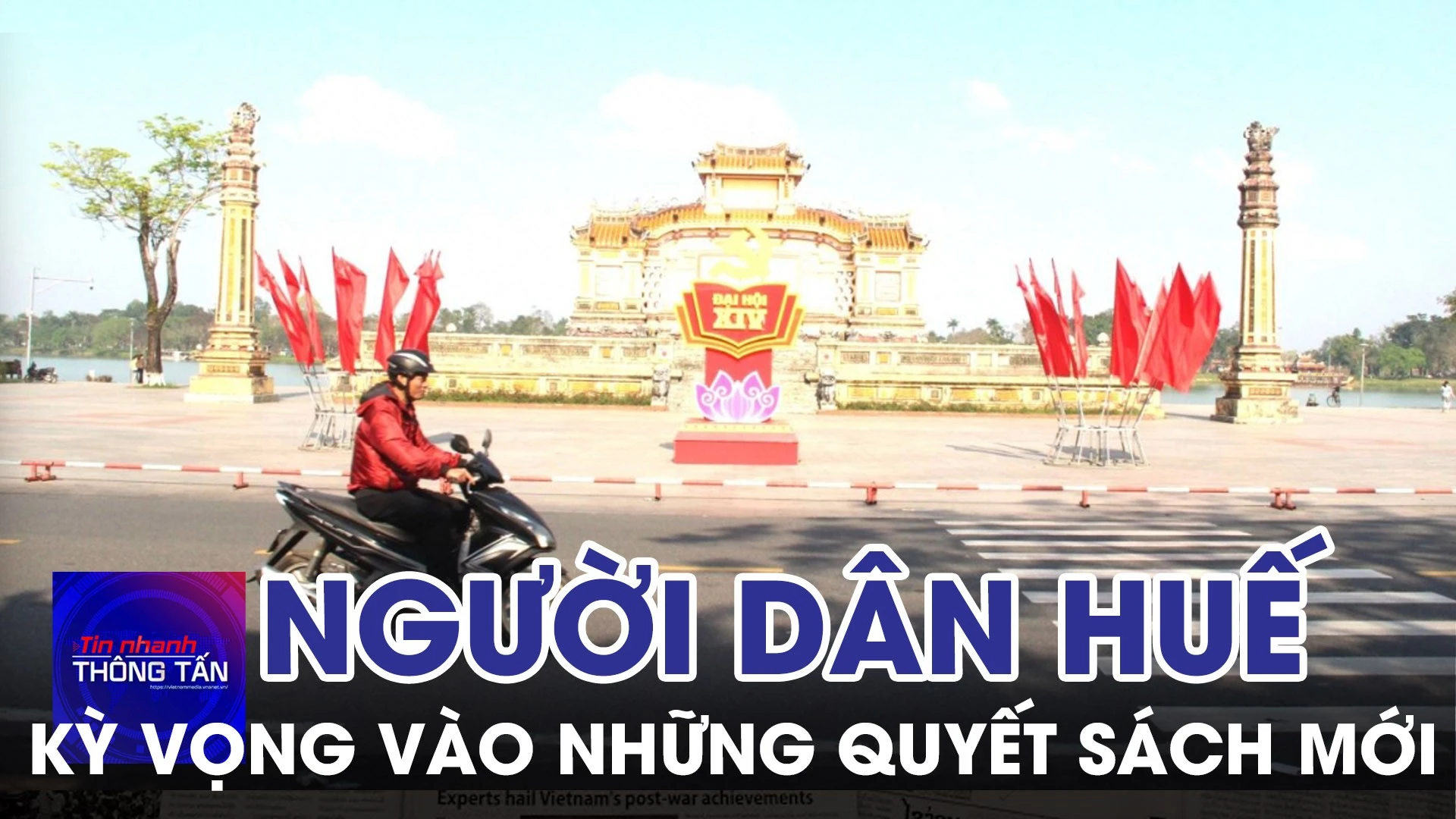 Người dân Huế kỳ vọng vào những quyết sách mới của Đảng