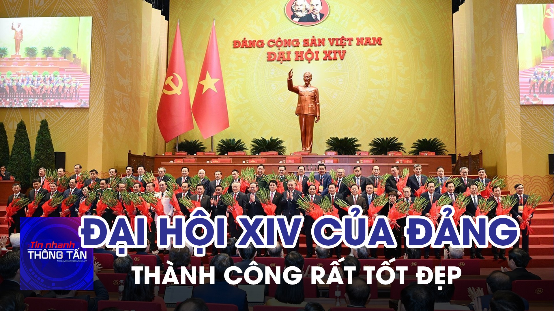 Đại hội XIV của Đảng thành công rất tốt đẹp