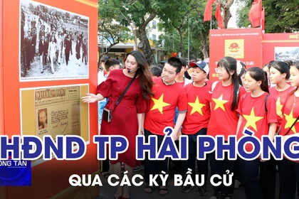 Triển lãm “Quốc hội Việt Nam, HĐND thành phố Hải Phòng qua các kỳ bầu cử”