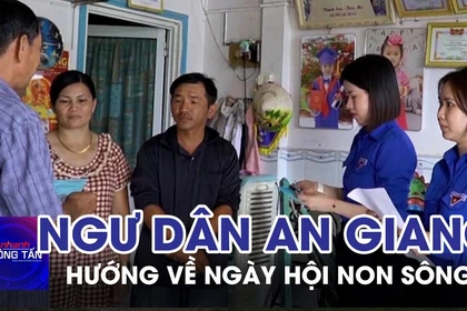 Ngư dân An Giang hướng về ngày hội non sông 
