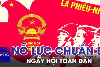 Nỗ lực chuẩn bị cho ngày hội toàn dân 