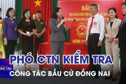 Phó Chủ tịch nước Võ Thị Ánh Xuân kiểm tra công tác bầu cử tại Đồng Nai