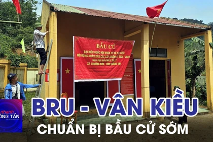Đồng bào Bru - Vân Kiều ở Quảng Trị chuẩn bị bầu cử sớm 