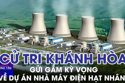 Cử tri Khánh Hòa gửi gắm kỳ vọng về dự án nhà máy điện hạt nhân