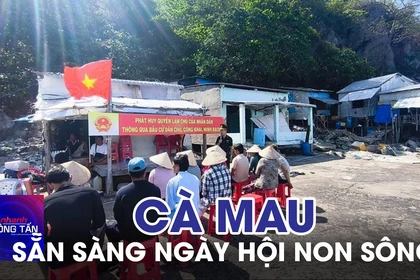Cà Mau sẵn sàng cho ngày hội của non sông