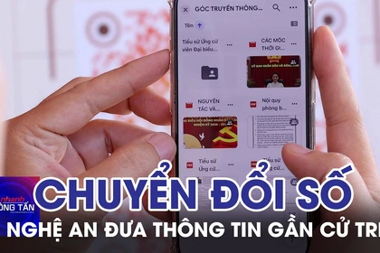 Nghệ An đưa thông tin bầu cử đến gần cử tri bằng chuyển đổi số 