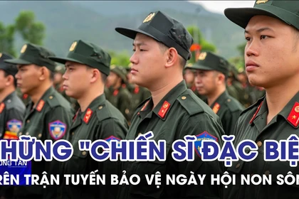 Những "chiến sĩ đặc biệt" trên trận tuyến bảo vệ ngày hội non sông