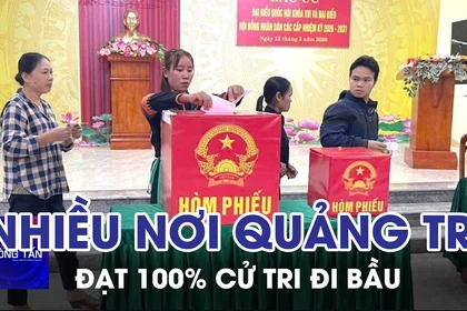 Nhiều địa phương tại Quảng Trị đạt 100% cử tri đi bầu 