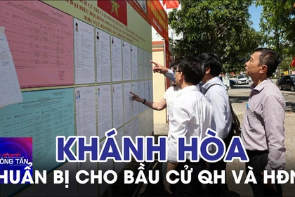 Khánh Hòa chuẩn bị chu đáo cho bầu cử Quốc hội và HĐND