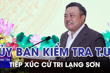 Chủ nhiệm Ủy ban Kiểm tra Trung ương tiếp xúc cử tri vận động bầu cử tại Lạng Sơn