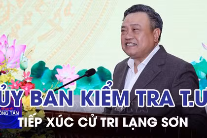 Chủ nhiệm Ủy ban Kiểm tra Trung ương tiếp xúc cử tri vận động bầu cử tại Lạng Sơn