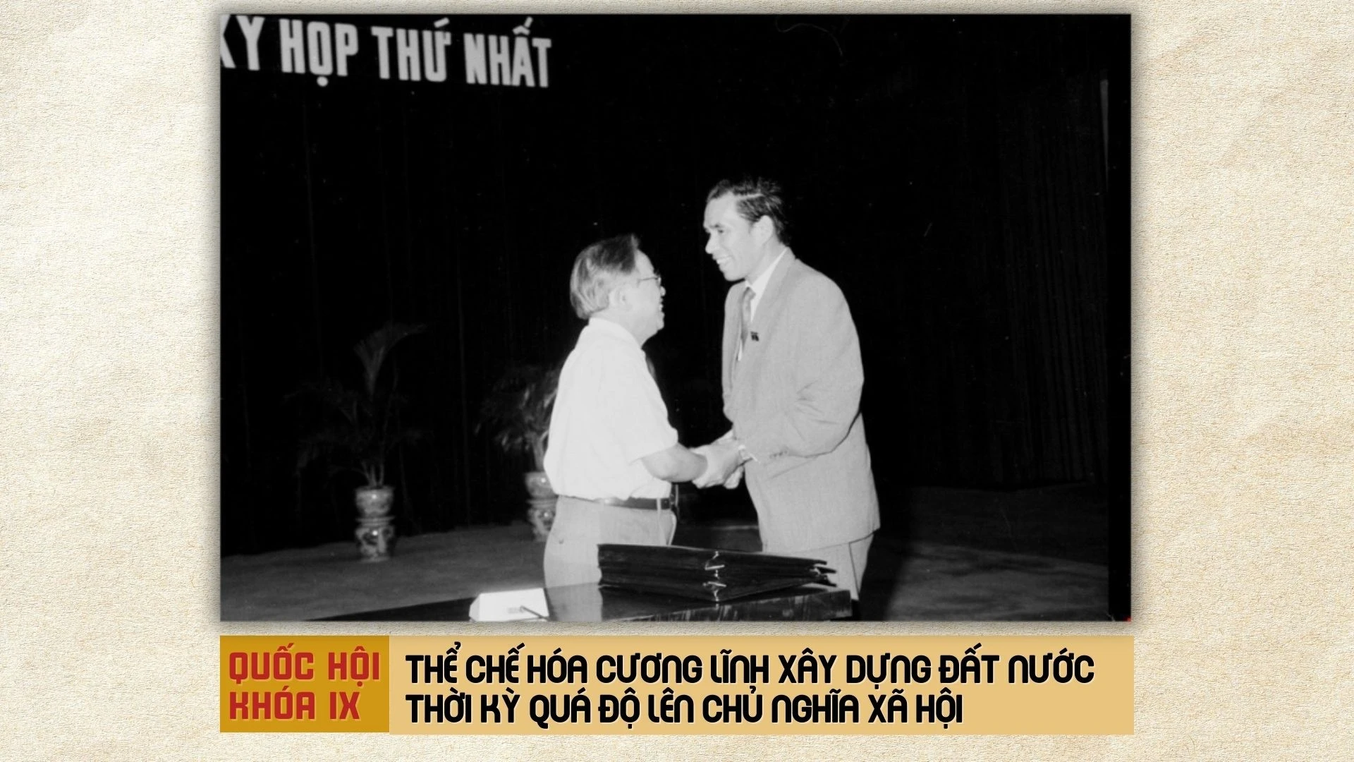 Quốc hội khóa IX: Thể chế hóa Cương lĩnh xây dựng đất nước thời kỳ quá độ lên chủ nghĩa xã hội