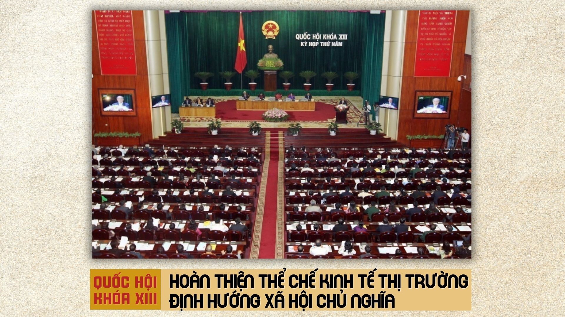 Quốc hội khóa XIII: Hoàn thiện thể chế kinh tế thị trường định hướng XHCN