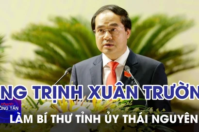 Ông Trịnh Xuân Trường làm Bí thư Tỉnh ủy Thái Nguyên