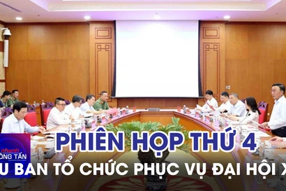 Phiên họp thứ 4 Tiểu ban Tổ chức phục vụ Đại hội XIV của Đảng