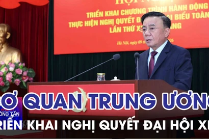 Các cơ quan Đảng Trung ương triển khai Nghị quyết Đại hội XIV