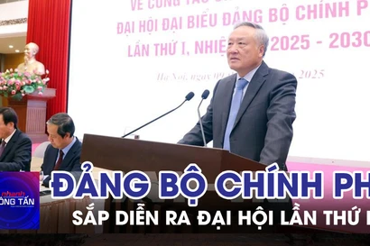 Sắp diễn ra Đại hội đại biểu Đảng bộ Chính phủ lần thứ I 