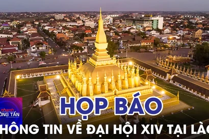 Họp báo thông tin về Đại hội XIV tại Lào